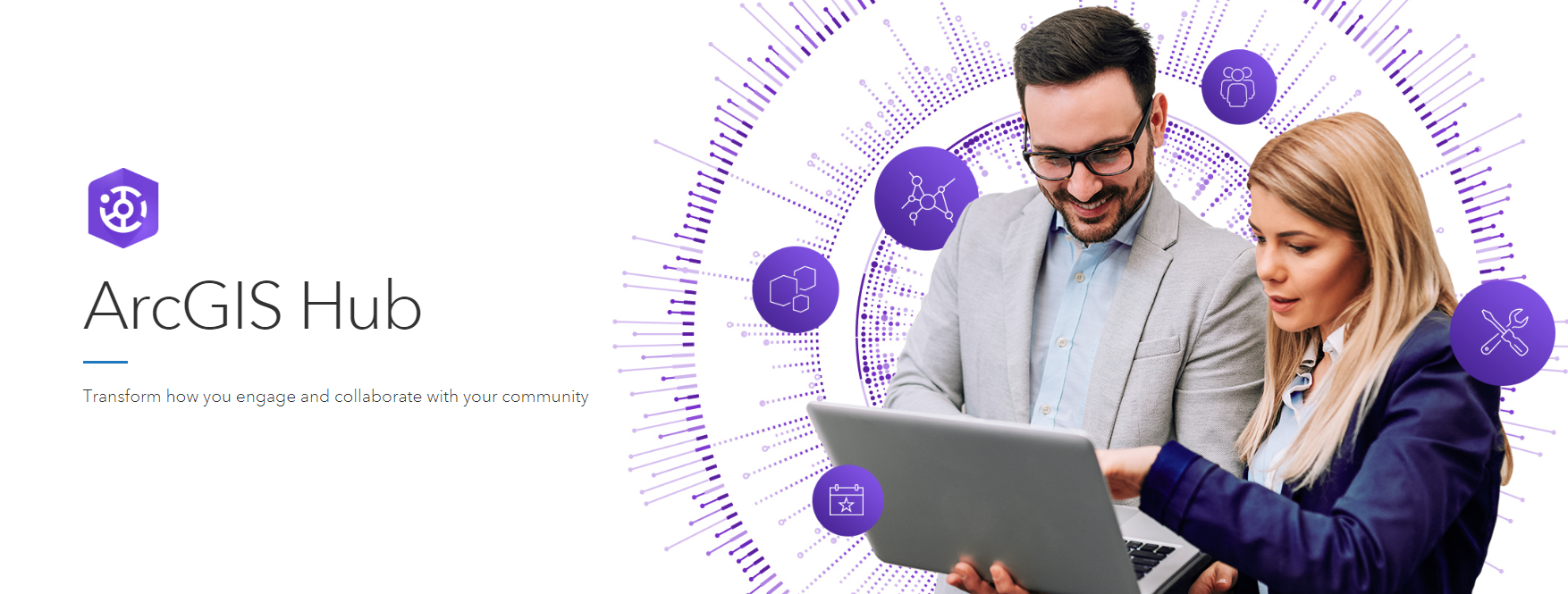 Banner image reading "ArcGIS Hub - Transform how you engage and collaborate with your community" with an image of two people looking at a laptop screen